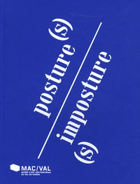 Posture(s)/imposture(s)