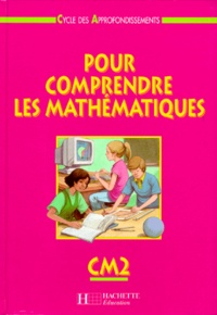  Collectif - Pour Comprendre Les Mathematiques Cm2. Cycle Des Approfondissements.