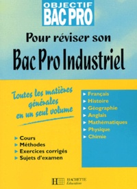  Collectif - Pour Reviser Son Bac Pro Industriel.