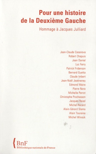  Collectif - Pour une histoire de la deuxième gauche - Hommage à Jacques Julliard.