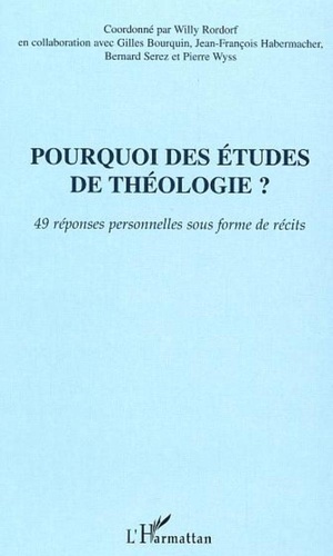  Collectif - Pourquoi des études de théologie?.