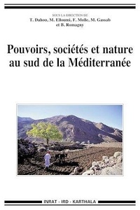  Collectif et Tarik Dahou - Pouvoirs, sociétés et nature au sud de la Méditerranée.