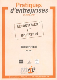 Pratiques dentreprises en Rhône-Alpes. Recrutement et insertions, Rapport final, mai 2002.pdf