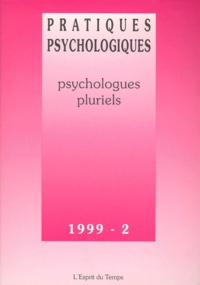  Collectif - Pratiques Psychologiques N° 2 / 1999 : Psychologues Pluriels.