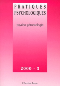  Collectif - Pratiques Psychologiques N° 3 / 2000 : Psycho-Gerontologie.