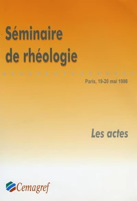 Premier Séminaire sur la rhéologie au Cemagref