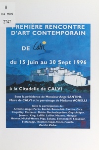  Collectif et D. Fontanarosa - Première Rencontre d'art contemporain de Calvi - 15 juin au 30 sept 1996, à la Citadelle de Calvi.