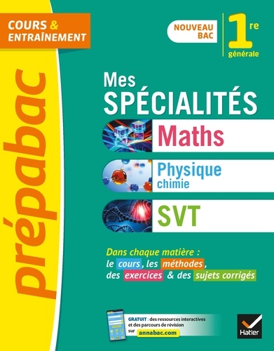 Prépabac Mes spécialités Maths, Physique-chimie, SVT 1re générale. nouveau programme de Première