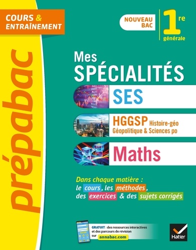 Prépabac Mes spécialités Maths, SES, Histoire-géo 1re générale. nouveau programme de Première