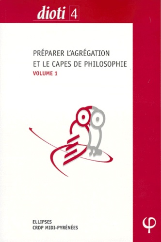  Collectif - PREPARER L'AGREGATION OU LE CAPES DE PHILOSOPHIE. - Volume 1, L'Art, Plotin, Spinoza, Nietzsche, Machiavel, Canguilhem.