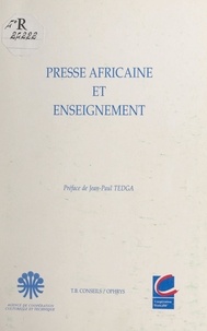  Collectif et  Séminaire de spécialisation de - Presse africaine et enseignement - Actes du Séminaire de spécialisation de journalistes africains en éducation et formation, Dakar, 24 au 27 novembre 1992.