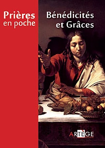 Prières en poche - Bénédicités et grâces