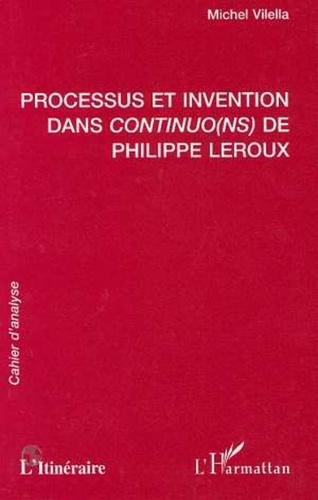  Collectif - Processus et invention dans "Continuo(ns)" de Philippe Leroux.
