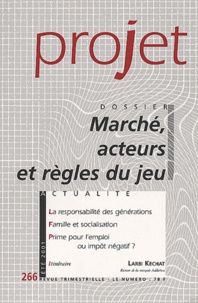  Collectif - Projet N° 266 Ete 2001 : Marche, Acteurs Et Regles Du Jeu.