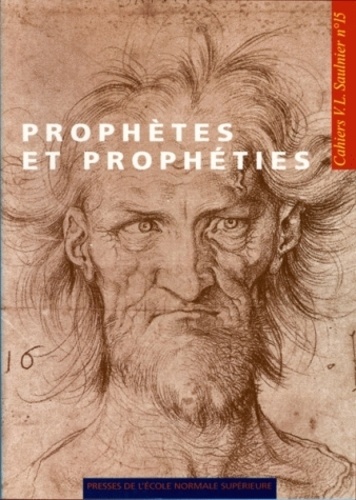  Collectif - Prophètes et prophéties au XVIe siècle - [actes du colloque, Université Paris-Sorbonne, 1997.