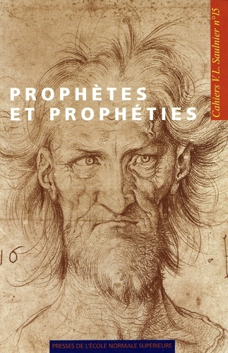  Collectif - Prophètes et prophéties au XVIe siècle - [actes du colloque, Université Paris-Sorbonne, 1997].
