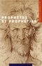  Collectif - Prophètes et prophéties au XVIe siècle - [actes du colloque, Université Paris-Sorbonne, 1997].