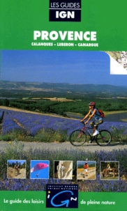  Collectif - Provence - Callanques, Luberon, Camargue.