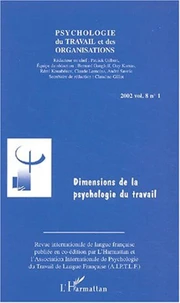 Psychologie du travail et des organisations Volume 8 N° 1/2002 : Dimensions de la psychologie du travail