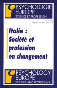  Collectif - PSYCHOLOGIE EUROPE SCIENCE ET PROFESSION VOLUME 4 NUMERO 2 DECEMBRE 1994 JANVIER FEVRIER 1995 : ITALIE SOCIETE ET PROFESSION EN CHANGEMENT.