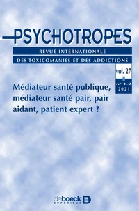 Psychotropes 2021/1-2- Médiateur santé publique, médiateur santé pair, pair aidant, patient expert ?