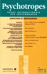 Psychotropes Revue Internationale Des Toxicomanies Numero 2 Juin 1997 : Addiction Et Adolescence