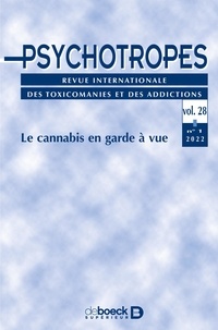 Téléchargement de l'annuaire électronique Psychotropes vol. 28 - 2022/1  - Le cannabis en garde à vue
