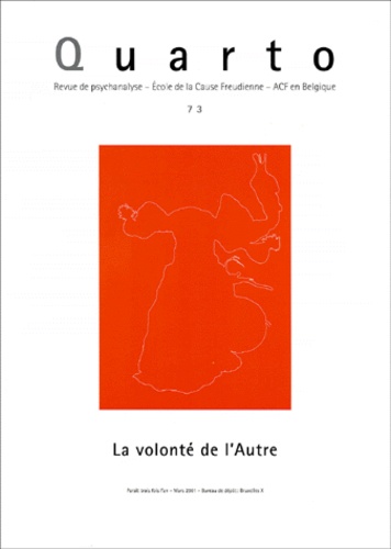  Collectif - Quarto N° 73 Mars 2001 : La Volonte De L'Autre.