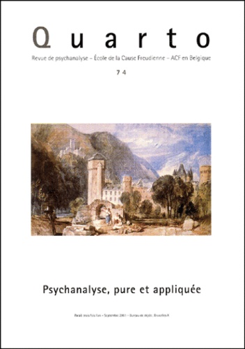  Collectif - Quarto N° 74 Septembre 2001 : Psychanalyse, Pure Et Appliquee.