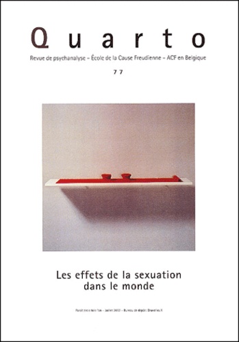  Collectif - Quarto N° 77 Juillet 2002 : Les Effets De La Sexuation Dans Le Monde.