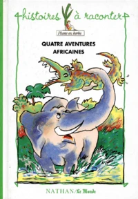 Quatre aventures africaines