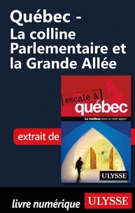  Collectif - Québec - La colline Parlementaire et la Grande Allée.
