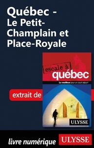  Collectif - Québec - Le Petit-Champlain et Place-Royale.