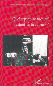 Quel répertoire théâtral traitant de la science ?