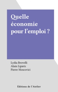  Collectif - Quelle économie pour l'emploi ?.