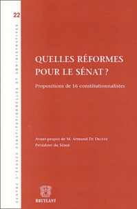  Collectif - Quelles Reformes Pour Le Senat ? Propositions De 16 Constitutionnalistes.