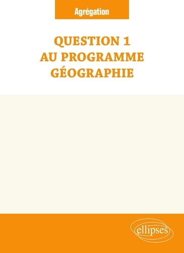  Collectif - Question 1 au programme _ Géographie.