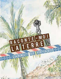 Raconte-moi la terre