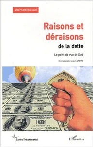 Raisons et déraisons de la dette. Le point de vue du Sud