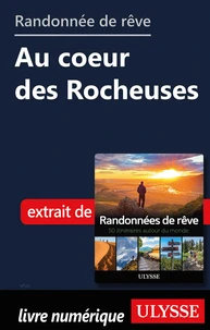 Randonnée de rêve - Au coeur des Rocheuses