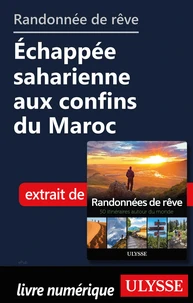 Randonnée de rêve - Echappée saharienne aux confins du Maroc