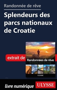  Collectif - Randonnée de rêve - Spleudeurs des parcs nationaux de Croatie.