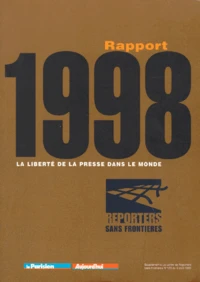 Rapport 1998. La Liberte De La Presse Dans Le Monde