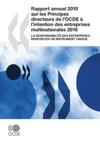 Rapport annuel 2010 sur les principes directeurs de l'ocde a l'intention des ent - la responsabilite