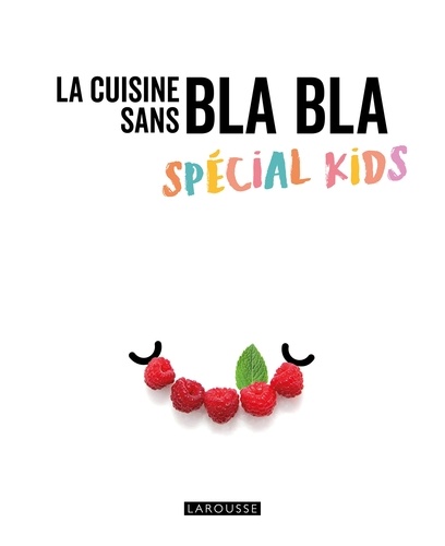  Collectif - Recettes spécial Kids sans blabla.