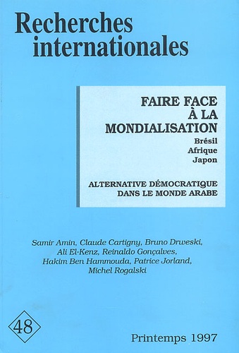  Collectif - Recherches Internationales N°48 Printemps 1997 : Faire Face A La Mondialisation.