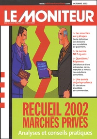  Collectif - Recueil 2002 Marches Prives. Analyses Et Conseils Pratiques.