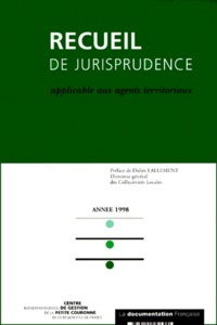  Collectif - Recueil De Jurisprudence Applicable Aux Agents Territoriaux. Edition 1998.