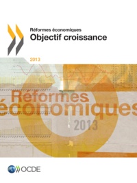  Collectif - Réformes économiques 2013 - Objectif croissance.