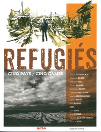  Collectif - Réfugiés - Cinq pays / cinq camps.